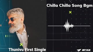 Chilla Chilla Song Bgm⚡ |Anirudh|Ak🔥#Thunivubgm #chillachillasong #chillachillasongbgm#newbgm#ajith#
