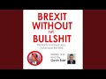 Chapter 75 - Brexit Without the Bullshit