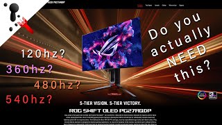 Question: Do you need 120hz, 240hz or 360hz for a gaming monitor? And why I got it wrong.