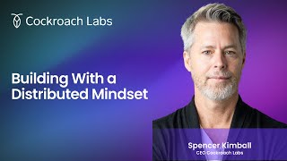 Building With a Distributed Mindset w/Google Cloud