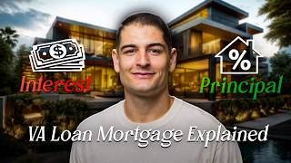 VA Loan Mortgage Basics Explained - How Principal and Interest Actually Work