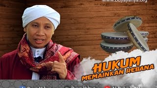 Hukum Memainkan Rebana didalam Masjid - Hikmah Buya Yahya