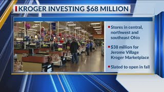Kroger announces new Jerome Village Marketplace, massive store remodels in central Ohio