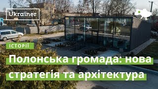 Polonska Hromada: the new strategy and architecture · Ukraїner