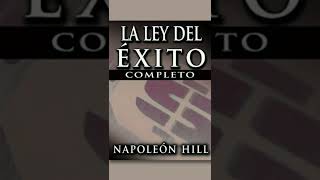 LA LEY DEL EXITO - NAPOLEON HILL