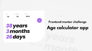 Frontend Mentor Challenge | Age Calculator App | HTML, CSS and Javascript