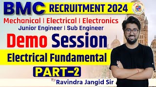 BMC Exam 2024 | SE - JE | Electrical Fundament | Demo Session 02 | Ravindra Jangid Sir | #bmc