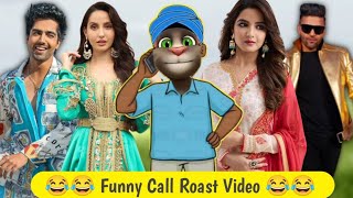 Funny Call Roast Harrdy Sandhu & Nora Fatehi & Jasmin Bhasin & Guru Randhawa Vs Billu