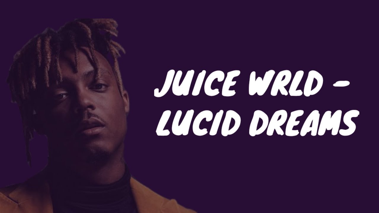 JUICE WRLD - Lucid Dreams (Lyrics) - YouTube