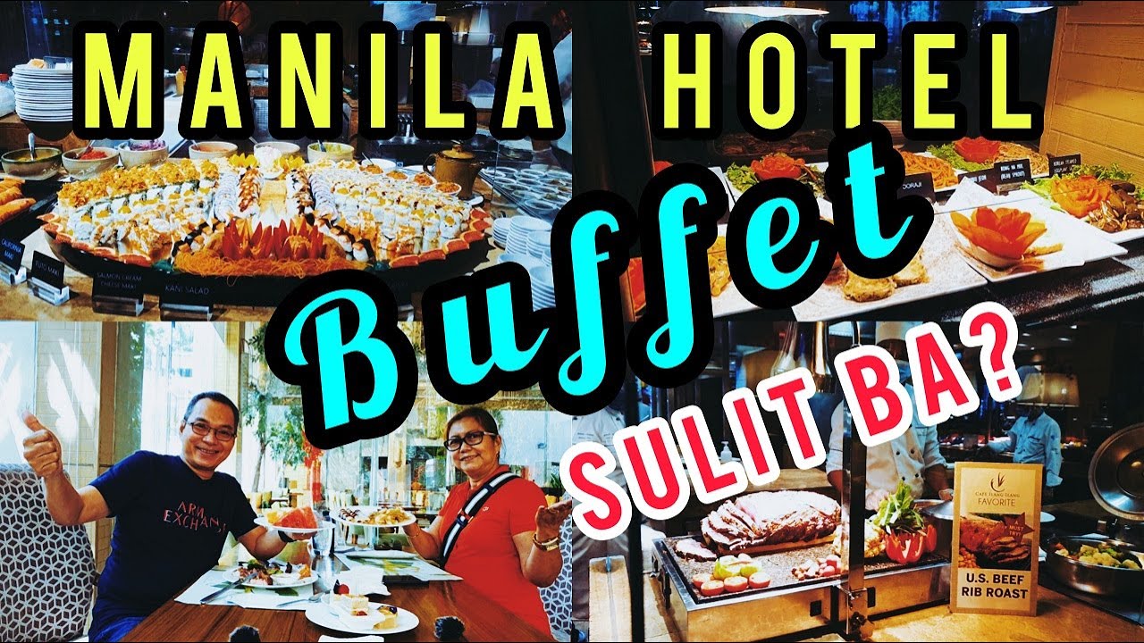 MANILA HOTEL LUXURIOUS BUFFET! ALL YOU CAN EAT! PART 2, CAFE ILANG ...