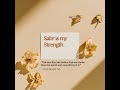 Sabr Is My Strength