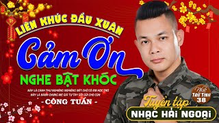 LK Nhạc Xuân Hải Ngoại 2025 ➤ BOLERO CHÀO XUÂN ẤT TỴ - CÔNG TUẤN NHẠC TẾT CĂNG NHẤT