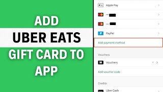 How to Add Uber Eats Gift Card to App (Full Guide)