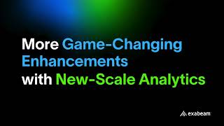Exabeam Quarterly Product Launch - January 2025: New-Scale Analytics and Automation Management