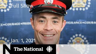 CBC News: The National | 2 teens charged in Calgary police officer’s death | Jan. 1, 2021