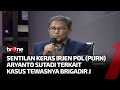 TKP Pelecehan Istri Sambo Pindah, Irjen Pol. Aryanto: Motifnya Gak Penting | Dua Sisi tvOne