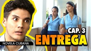 NOVELA CUBANA: ENTREGA 🎬 Cap.03 de 72