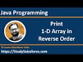 17 Java Program | Print 1-D Array in Reverse Order | by Sanjay Gupta