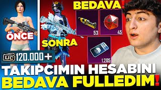 TAKİPÇİMİN HESABINI 120.000 UC DEĞERİNDE FULLEDİM! (BU NASIL ŞANS??) | PUBG Mobile