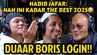 HABIB JAFAR: BORIS LOGIN KOK GAK BILANG2 SIH‼️😡 AKHIRNYA BORIS JOIN! - Podcast