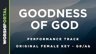 Goodness of God - Original Female Key of G#/Ab - Performance Track