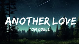 Tom Odell - Another Love (Lyrics) | The World Of Music