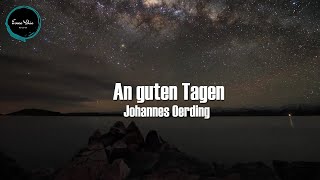Johannes Oerding - An guten Tagen (Lyrics) مترجم