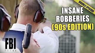 INSANE 90s Robberies Solved by The FBI (PART 1)| DOUBLE EPISODE | FBI Files