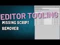 How to Create a Missing Script Finder Tool in Unity | Custom Editor Tool Tutorial