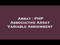 Array : PHP Associative Array Variable Assignment
