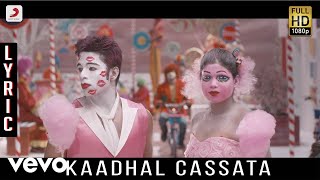 Kappal - Kaadhal Cassata Lyric | Vaibhav, Sonam Bajwa