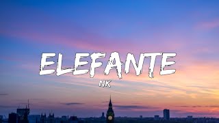 NK-Elefante (Lyrics) // CarbOn