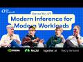 Beyond the API: Modern Inference for Modern Workloads