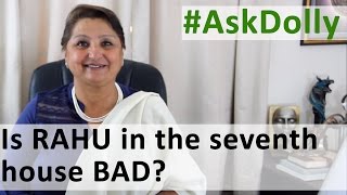 ಡಾಲಿಯನ್ನು ಕೇಳಿ: 7ನೇ ಮನೆಯಲ್ಲಿ ರಾಹು ಸಂಗಾತಿ/ಪಾಲುದಾರರೊಂದಿಗಿನ ಸಂಬಂಧದ ಸಮಸ್ಯೆಗಳನ್ನು ಉಂಟುಮಾಡುತ್ತದೆಯೇ?