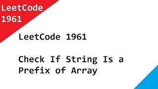 LeetCode 1961 Check If String Is a Prefix of Array