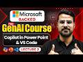 Module 2 : Copilot in Power Point and VS Code | Microsoft Backed Generative AI Course