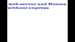 Create a server and Routes without express #express #nodejs #coding #backenddeveloper