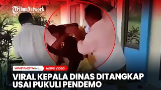 VIRAL Kepala Dinas Ditangkap Usai Pukuli Pendemo di Halmahera Barat