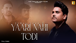 Punjabi Song 2024 | Yaari Nahi Todi I Kamal Khan I Punjabi Songs 2024 | White Punjab