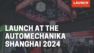 LAUNCH at the Automechanika Shanghai 2024