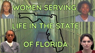 BEHIND THE WALLS: Women serving life sentences in FLORIDA