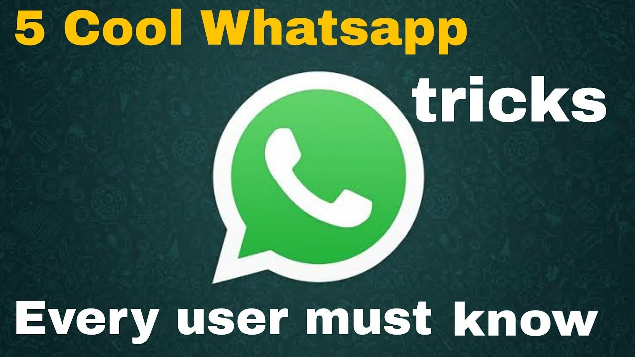 5 Cool Whatsapp Tricks Every Whatsapp User Must Know.Tricks That Keep ...