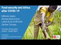 Food Security and Africa After COVID-19, Firoz Lalji Centre for Africa, LSE