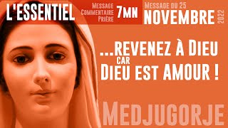 25 Novembre 2022 Message de Marie, l'essentiel ! Une version de 7mn, indépendante du direct du 26