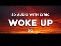 XG - WOKE UP | Lyrics | 8D Audio