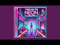 Through the Neon Glow
