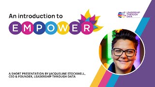 An introduction to the EMPOWER Programme | Leadership Through Data