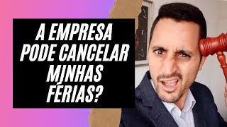 Férias!!!! A empresa pode cancelar??? #ferias #viajemelhor #viagem