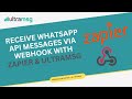 Receive WhatsApp API Messages via Webhook with Zapier & UltraMsg