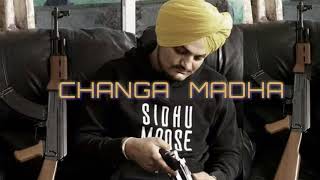 Changa Madha-  Sidhu moose wala| Dev Next Level